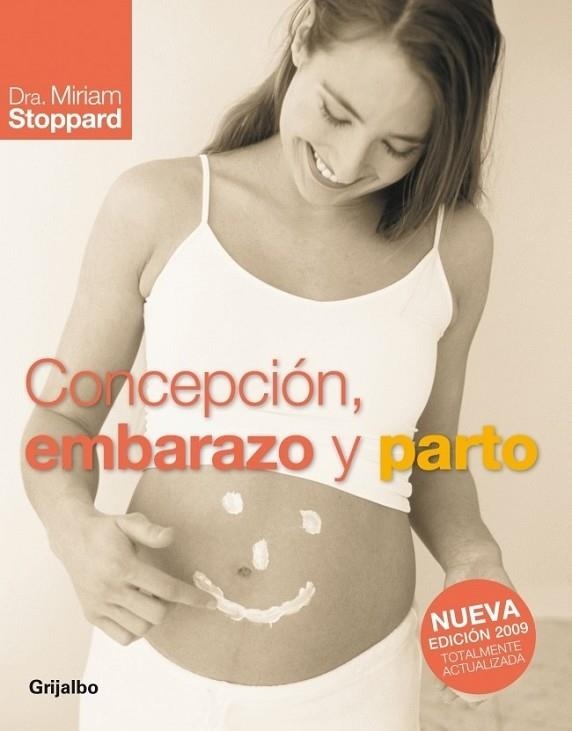 CONCEPCIÓN, EMBARAZO Y PARTO ED.09 | 9788425342622 | STOPPARD, MIRIAM | Librería Castillón - Comprar libros online Aragón, Barbastro