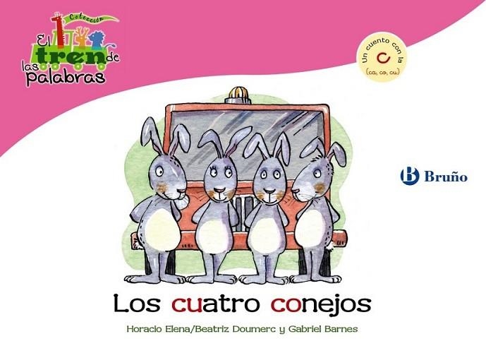 CUATRO CONEJOS, LOS - TREN PALABRAS | 9788421683347 | DOUMERC VÁZQUEZ, BEATRIZ; BARNES, GABRIEL | Librería Castillón - Comprar libros online Aragón, Barbastro