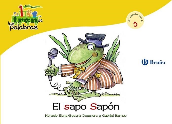 SAPO SAPÓN, EL - TREN PALABRAS | 9788421683538 | DOUMERC VÁZQUEZ, BEATRIZ; BARNES, GABRIEL | Librería Castillón - Comprar libros online Aragón, Barbastro