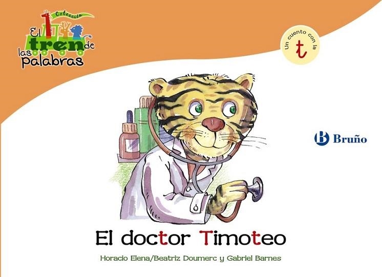 DOCTOR TIMOTEO, EL - TREN PALABRAS | 9788421683545 | DOUMERC VÁZQUEZ, BEATRIZ; BARNES, GABRIEL | Librería Castillón - Comprar libros online Aragón, Barbastro