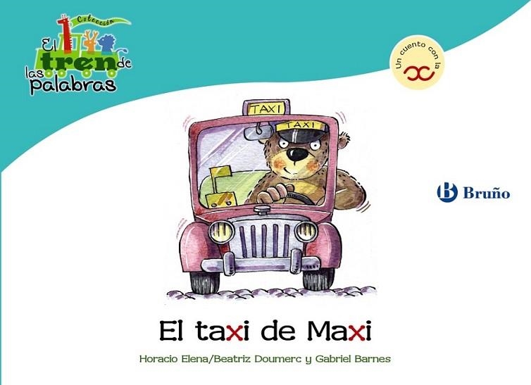 TAXI DE MAXI, EL - TREN PALABRAS | 9788421683576 | DOUMERC VÁZQUEZ, BEATRIZ; BARNES, GABRIEL | Librería Castillón - Comprar libros online Aragón, Barbastro