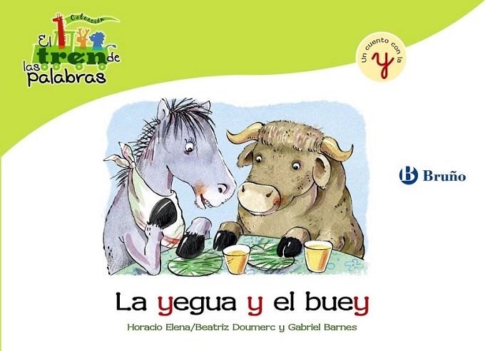 YEGUA Y EL BUEY, LA - TREN PALABRAS | 9788421683583 | DOUMERC VÁZQUEZ, BEATRIZ; BARNES, GABRIEL | Librería Castillón - Comprar libros online Aragón, Barbastro