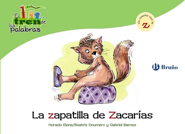 ZAPATILLA DE ZACARÍAS, LA - TREN PALABRAS | 9788421683590 | DOUMERC VÁZQUEZ, BEATRIZ; BARNES, GABRIEL | Librería Castillón - Comprar libros online Aragón, Barbastro