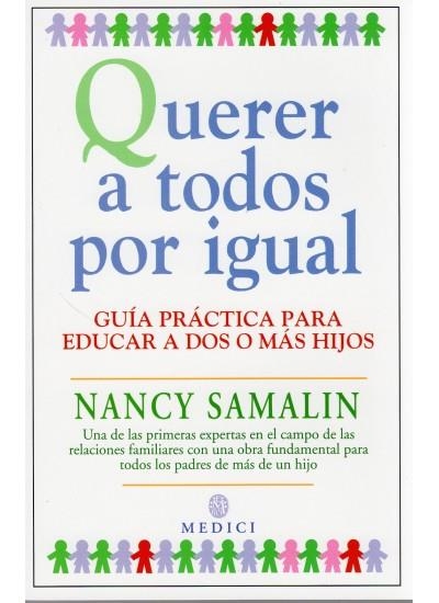 QUERER A TODOS POR IGUAL | 9788486193874 | SAMALIN, NANCY | Librería Castillón - Comprar libros online Aragón, Barbastro