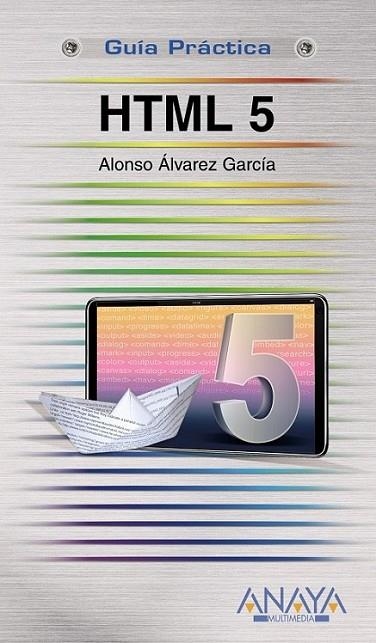 HTML 5  | 9788441527461 | ÁLVAREZ GARCÍA, ALONSO | Librería Castillón - Comprar libros online Aragón, Barbastro