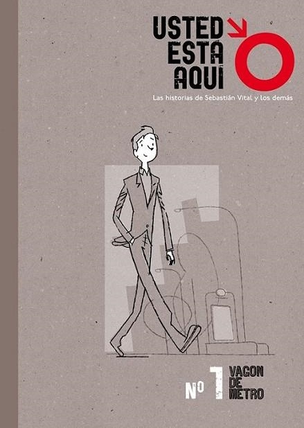 USTED ESTA AQUI 01 : VAGON DE METRO | 9788492902125 | SOLÍS, FERMÍN; BERRIO, JUAN; BREJO, NURIA | Librería Castillón - Comprar libros online Aragón, Barbastro