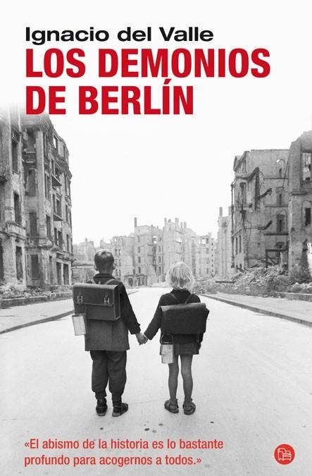 DEMONIOS DE BERLIN, LOS - PDL | 9788466324281 | VALLE, IGNACIO DEL | Librería Castillón - Comprar libros online Aragón, Barbastro