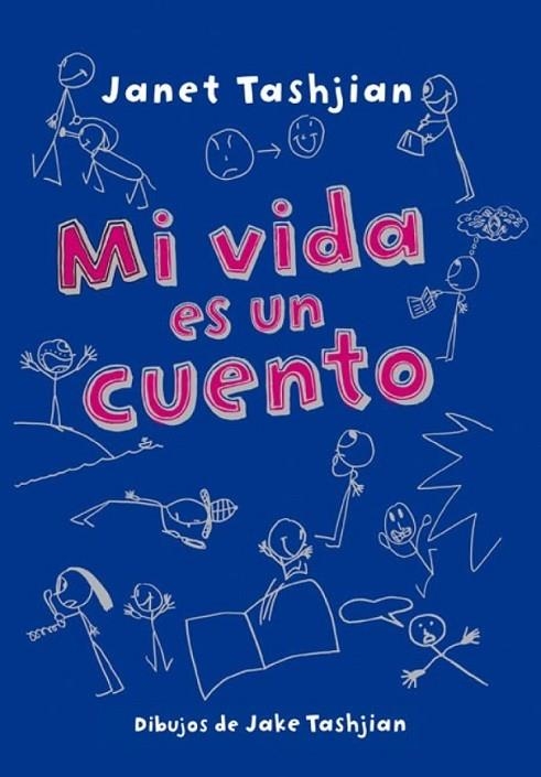 MI VIDA ES UN CUENTO | 9788479426194 | TASHJIAN, JANET; TASHJIAN, JAKE (IL.) | Librería Castillón - Comprar libros online Aragón, Barbastro