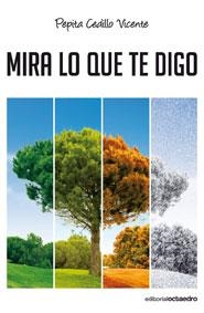 MIRA LO QUE TE DIGO | 9788499210643 | CEDILLO VICENTE, PEPITA | Librería Castillón - Comprar libros online Aragón, Barbastro