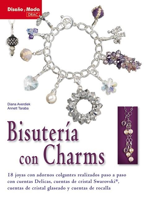 BISUTERÍA CON CHARMS | 9788498741124 | Averdiek, Diana | Librería Castillón - Comprar libros online Aragón, Barbastro