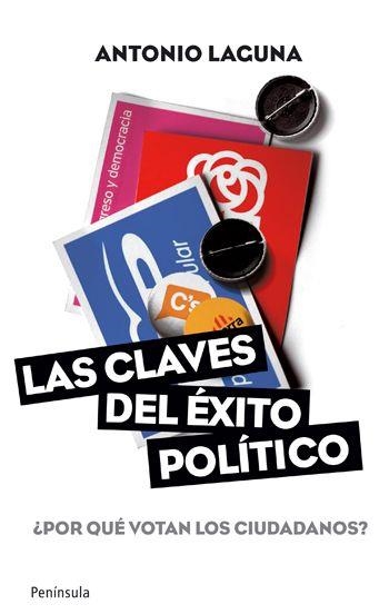 CLAVES DEL ÉXITO POLÍTICO, LAS | 9788499420707 | LAGUNA, ANTONIO | Librería Castillón - Comprar libros online Aragón, Barbastro