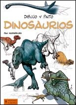 DIBUJO Y PINTO DINOSAURIOS | 9788425519345 | RODRÍGUEZ, PAU | Librería Castillón - Comprar libros online Aragón, Barbastro