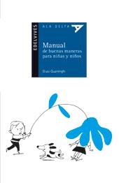 MANUAL DE BUENAS MANERAS PARA NIÑAS Y NIÑOS - ALA DELTA AZUL | 9788426376800 | QUARENGHI, GUISI | Librería Castillón - Comprar libros online Aragón, Barbastro