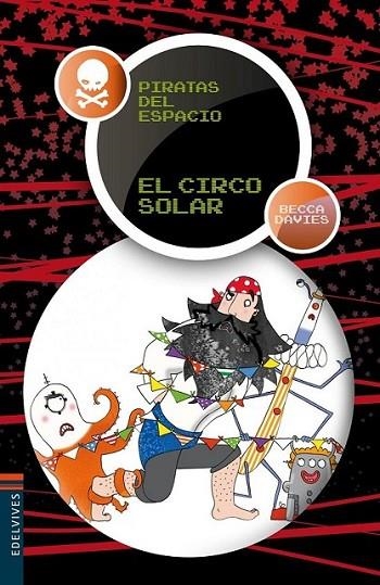 CIRCO SOLAR, EL - PIRATAS DEL ESPACIO 2 | 9788426377166 | DAVIES, BECCA | Librería Castillón - Comprar libros online Aragón, Barbastro