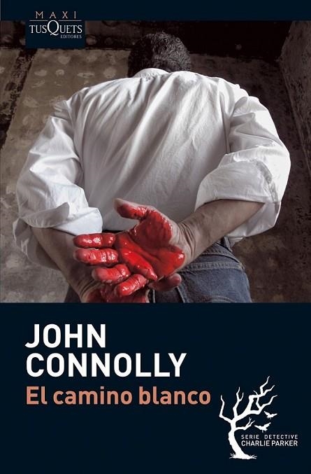 CAMINO BLANCO, EL  | 9788483835630 | CONNOLLY, JOHN | Librería Castillón - Comprar libros online Aragón, Barbastro