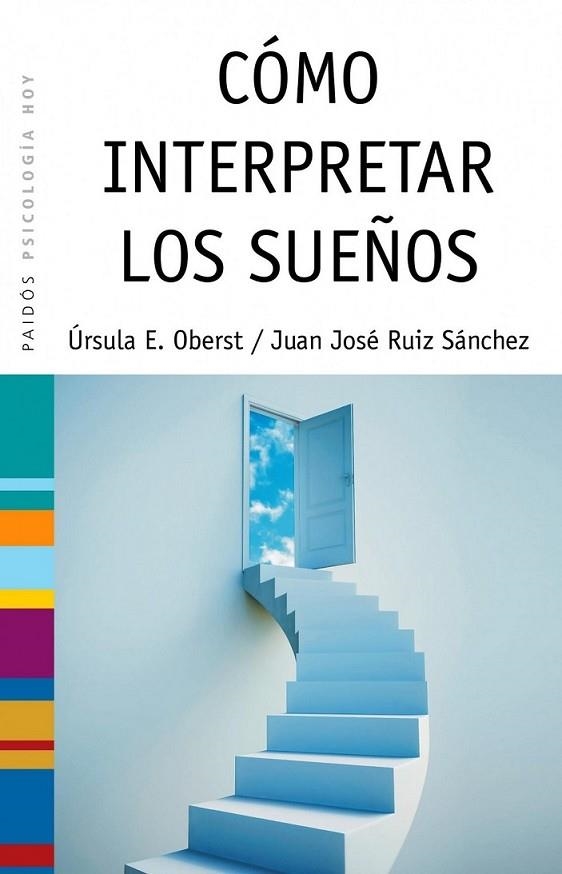 CÓMO INTERPRETAR LOS SUEÑOS | 9788449323829 | OBERST, ÚRSULA; RUIZ, JUAN JOSÉ | Librería Castillón - Comprar libros online Aragón, Barbastro