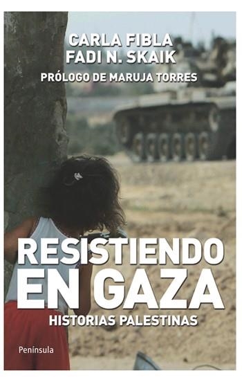 RESISTIENDO EN GAZA | 9788499420158 | FIBLA, CARLA; SKAIK, FADI N. | Librería Castillón - Comprar libros online Aragón, Barbastro