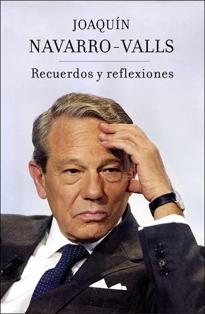 RECUERDOS Y REFLEXIONES | 9788401390715 | NAVARRO-VALLS, JOAQUÍN | Librería Castillón - Comprar libros online Aragón, Barbastro