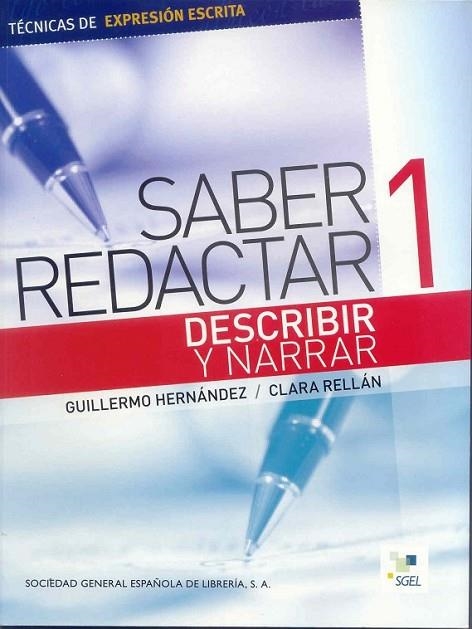 SABER REDACTAR 1 DESCRIBIR Y NARRAR | 9788497783941 | HERNANDEZ, GUILLERMO; RELLAN, CLARA | Librería Castillón - Comprar libros online Aragón, Barbastro