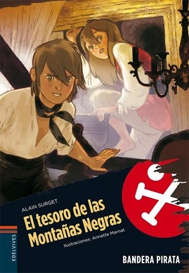 TESORO DE LAS MONTAÑAS NEGRAS, EL - BANDERA PIRATA 11 | 9788426374844 | SURGET, ALAIN | Librería Castillón - Comprar libros online Aragón, Barbastro