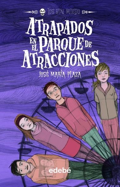 ATRAPADOS EN EL PARQUE DE ATRACCIONES - SIN MIEDO 6 | 9788423663798 | PLAZA PLAZA, JOSÉ MARÍA | Librería Castillón - Comprar libros online Aragón, Barbastro