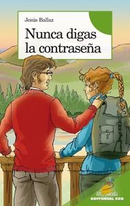 NUNCA DIGAS LA CONTRASEÑA | 9788498426724 | BALLAZ, JESÚS | Librería Castillón - Comprar libros online Aragón, Barbastro