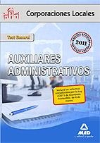 AUXILIAR ADMINISTRATIVO CORPORACIONES LOCALES TEST GENERAL ED.2011 | 9788467654073 | VV.AA. | Librería Castillón - Comprar libros online Aragón, Barbastro