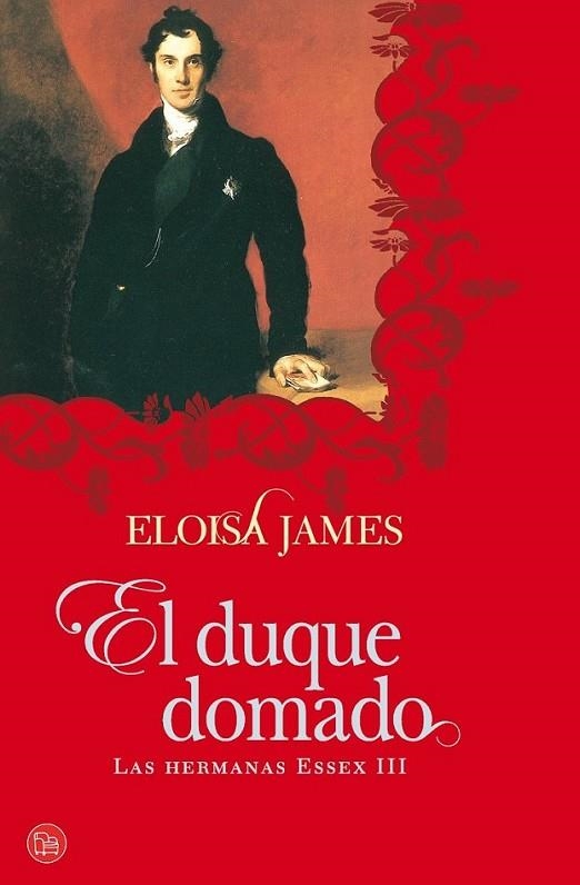 DUQUE DOMADO, EL (LAS HERMANAS ESSEX III) - PDL | 9788466324793 | JAMES, ELOISA (MARY BLY) | Librería Castillón - Comprar libros online Aragón, Barbastro