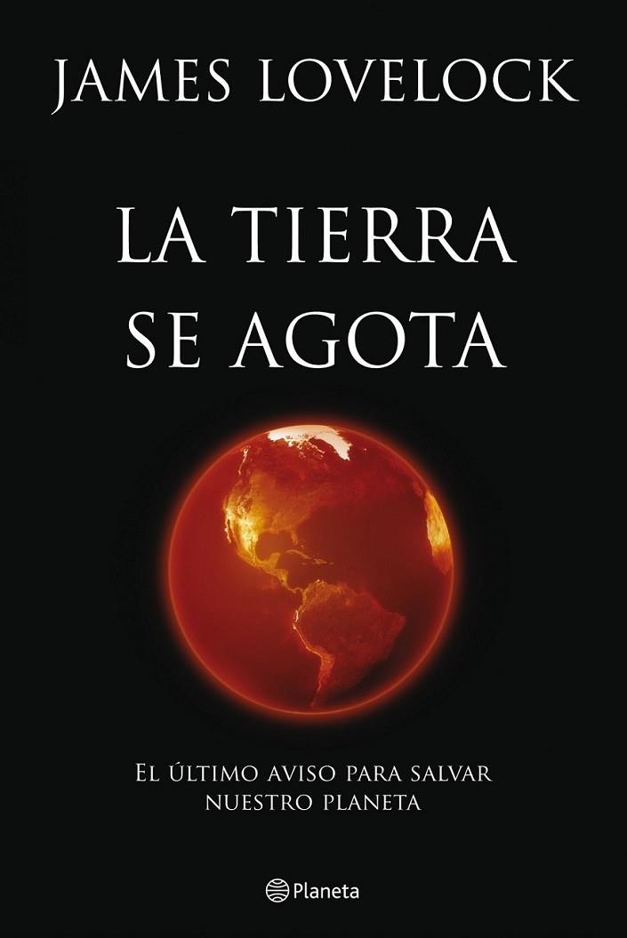 TIERRA SE AGOTA, LA | 9788408099949 | LOVELOCK, JAMES | Librería Castillón - Comprar libros online Aragón, Barbastro