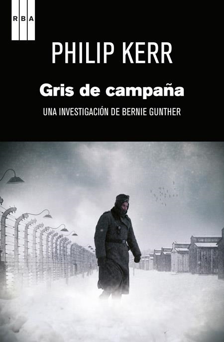 GRIS DE CAMPAÑA | 9788498679274 | KERR, PHILIP | Librería Castillón - Comprar libros online Aragón, Barbastro