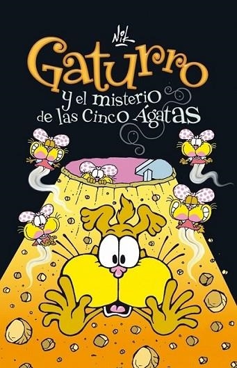 GATURRO Y EL MISTERIO DE LAS CINCO ÁGATAS - GATURRO 1 | 9788484417040 | NIK | Librería Castillón - Comprar libros online Aragón, Barbastro