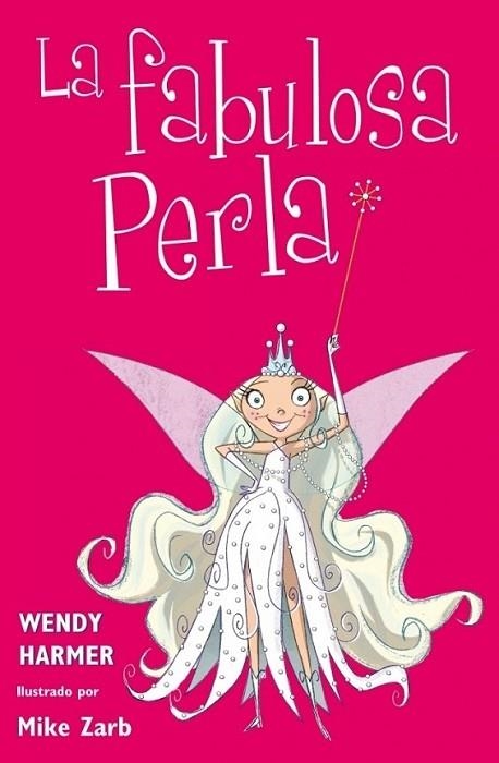 FABULOSA PERLA, LA | 9788448831073 | HARMER, WENDY; ZARB, MIKE | Librería Castillón - Comprar libros online Aragón, Barbastro