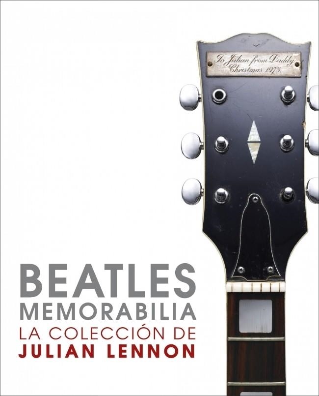 BEATLES MEMORABILIA | 9788425345753 | LENNON, JULIAN; SOUTHALL, BRIAN | Librería Castillón - Comprar libros online Aragón, Barbastro