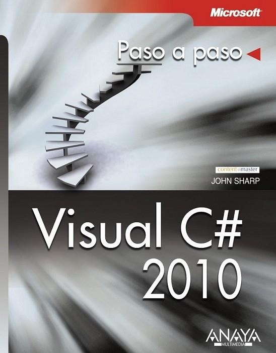 VISUAL C# 2010 - PASO A PASO | 9788441528246 | SHARP, JOHN | Librería Castillón - Comprar libros online Aragón, Barbastro