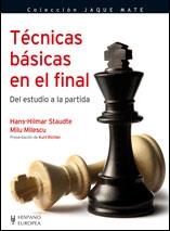 TÉCNICAS BÁSICAS EN EL FINAL - JAQUE MATE | 9788425519567 | STAUDTE, HANS-HILMAR | Librería Castillón - Comprar libros online Aragón, Barbastro