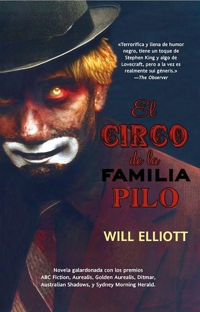 CIRCO DE LA FAMILIA PILO, EL | 9788498006254 | ELLIOTT, WILL | Librería Castillón - Comprar libros online Aragón, Barbastro