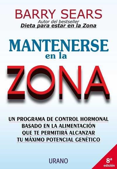 MANTENERSE EN LA ZONA | 9788479532826 | SEARS, BARRY | Librería Castillón - Comprar libros online Aragón, Barbastro