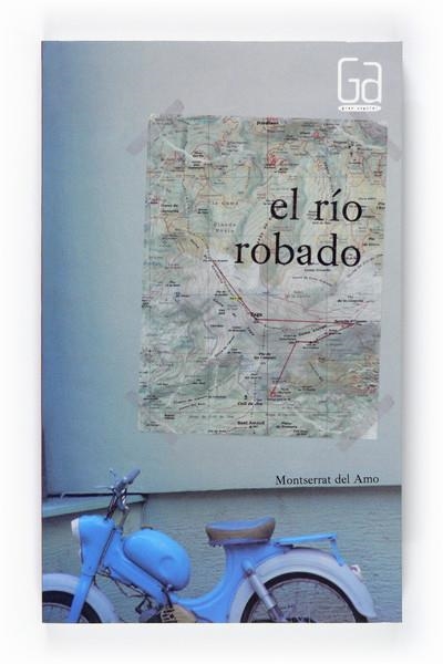 RÍO ROBADO, EL - GRAN ANGULAR | 9788467543490 | AMO, MONTSERRAT DEL | Librería Castillón - Comprar libros online Aragón, Barbastro