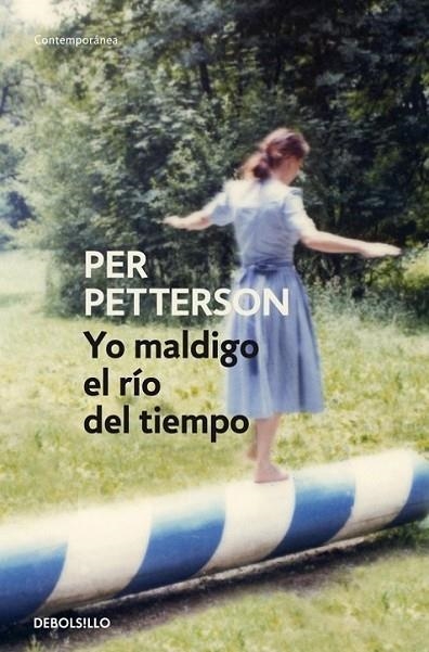 YO MALDIGO EL RÍO DEL TIEMPO | 9788499087153 | PETTERSON, PER | Librería Castillón - Comprar libros online Aragón, Barbastro