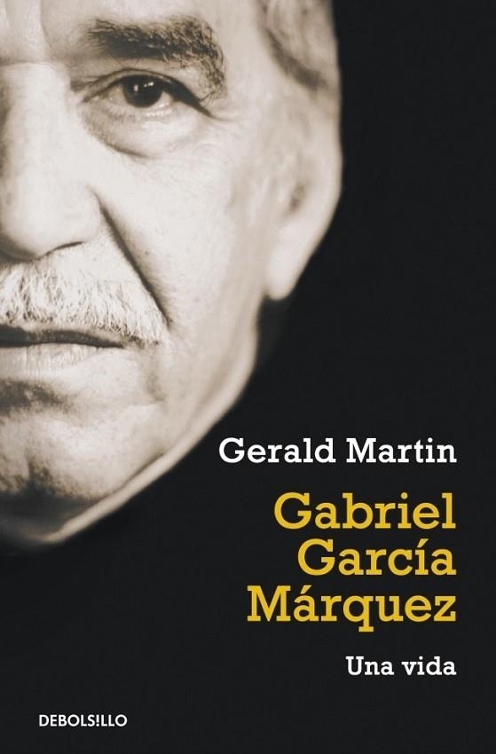 GABRIEL GARCÍA MÁRQUEZ : UNA VIDA | 9788499087160 | Gerald Martin | Librería Castillón - Comprar libros online Aragón, Barbastro