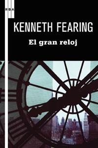 GRAN RELOJ, EL | 9788498678840 | FEARING, KENNETH | Librería Castillón - Comprar libros online Aragón, Barbastro