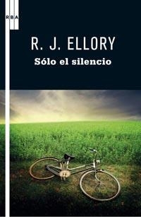 SOLO EL SILENCIO | 9788498678864 | ELLORY, ROGER JON | Librería Castillón - Comprar libros online Aragón, Barbastro