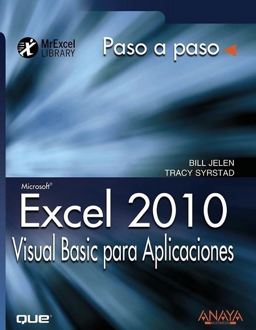 EXCEL 2010 : VISUAL BASIC PARA APLICACIONES | 9788441528734 | JELEN, BILL; SYRSTAD, TRACY | Librería Castillón - Comprar libros online Aragón, Barbastro