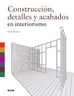 CONSTRUCCIÓN, DETALLES Y ACABADOS EN INTERIORISMO | 9788498015218 | PLUNKETT, DREW | Librería Castillón - Comprar libros online Aragón, Barbastro