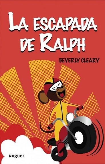 ESCAPADA DE RALPH, LA | 9788427901179 | CLEARY, BEVERLY | Librería Castillón - Comprar libros online Aragón, Barbastro