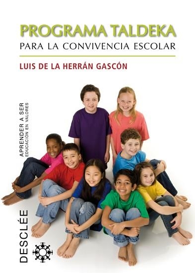 PROGRAMA TALDEKA PARA LA CONVIVENCIA ESCOLAR | 9788433024411 | HERRÁN GASCÓN, JOSÉ LUIS DE LA | Librería Castillón - Comprar libros online Aragón, Barbastro