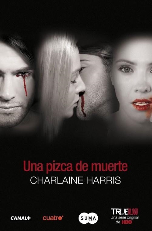 UNA PIZCA DE MUERTE - TRUE BLOOD | 9788483652176 | HARRIS, CHARLAINE | Librería Castillón - Comprar libros online Aragón, Barbastro