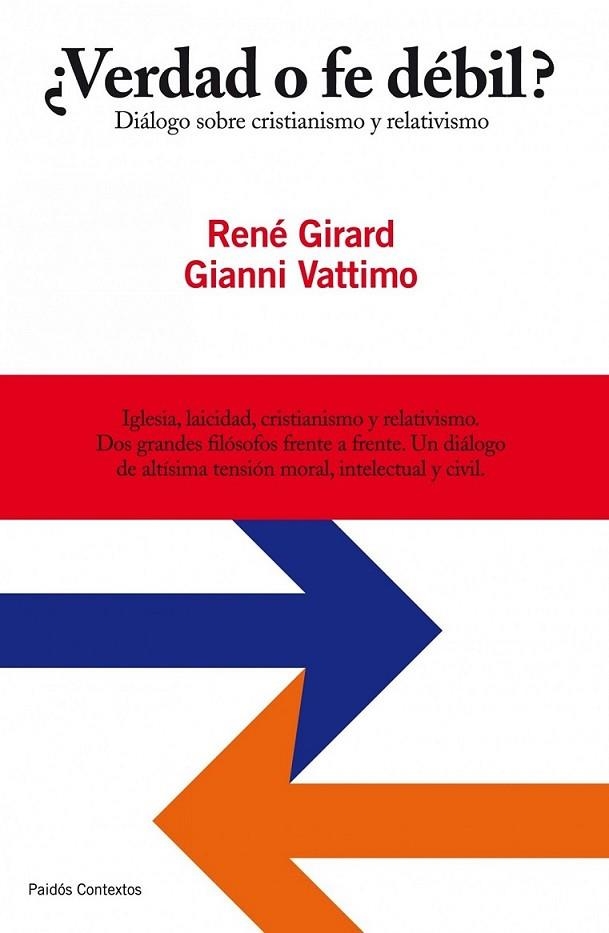 VERDAD O FE DÉBIL? | 9788449324635 | GIRARD, RENÉ; VATTIMO, GIANNI | Librería Castillón - Comprar libros online Aragón, Barbastro