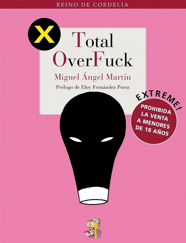 TOTAL OVERFUCK | 9788493796341 | MARTÍN, MIGUEL ÁNGEL | Librería Castillón - Comprar libros online Aragón, Barbastro