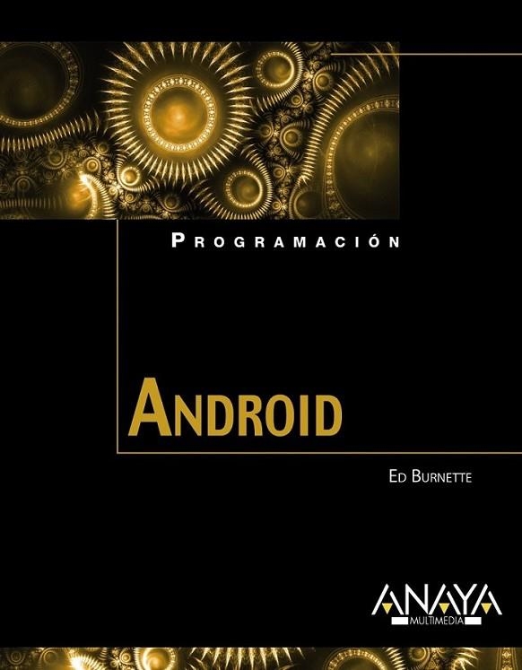 ANDROID | 9788441528765 | BURNETTE, ED | Librería Castillón - Comprar libros online Aragón, Barbastro